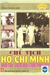 Chủ tịch Hồ Chí Minh với sự tiến bộ của phụ nữ / Phạm Hoàng Điệp.- Văn hóa Thông tin, 2008