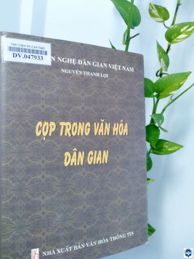  Cọp trong văn hoá dân gian / Nguyễn Thanh Lợi. - H. : Văn hoá - Thông tin, 2014. - 651tr.; 21cm