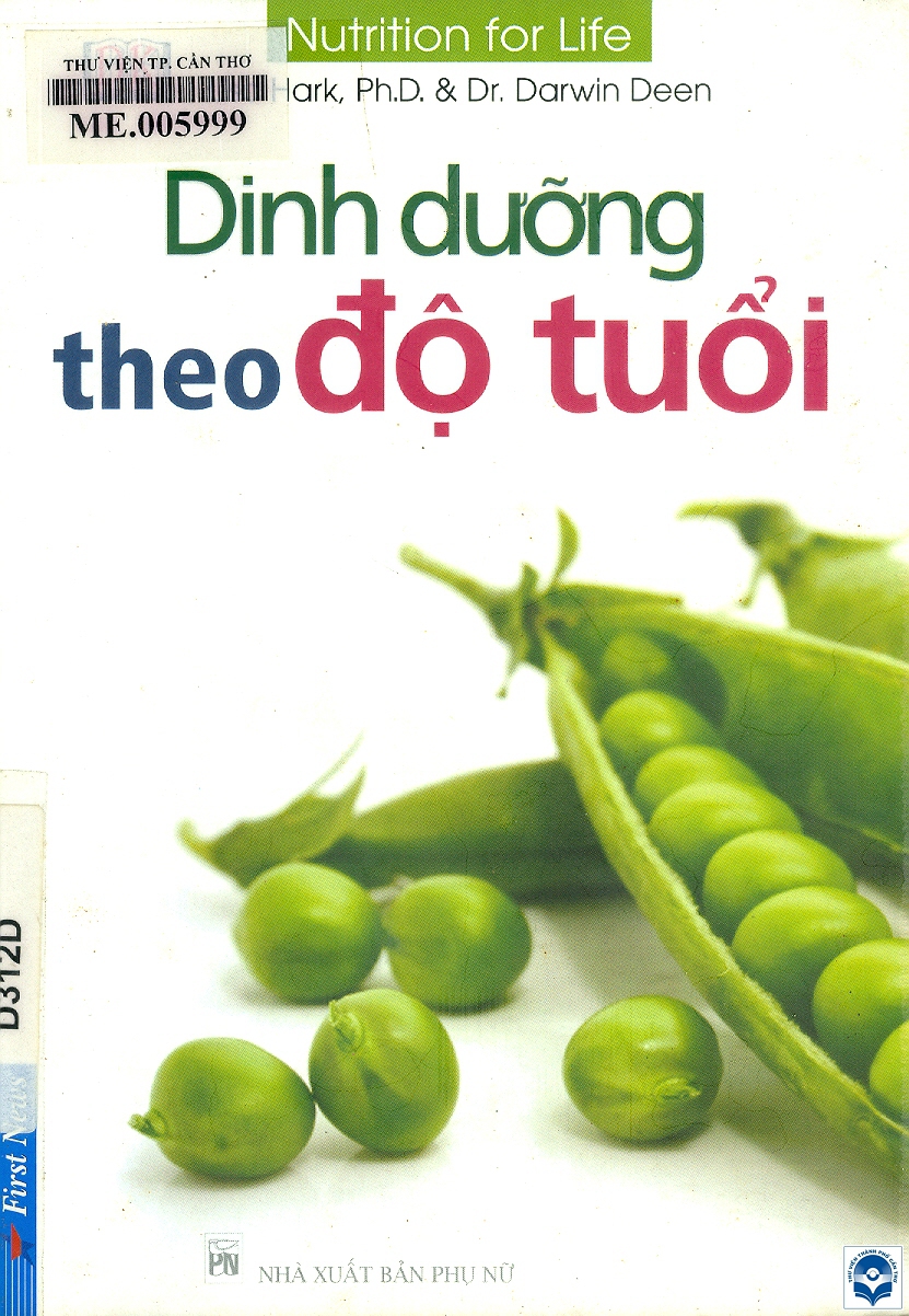 Dinh dưỡng theo độ tuổi / Lisa Hark, Darwin Deen; Biên dịch: Bùi Thị Ngọc Hương, Phạm Hoa Phượng; Hiệu đính: Nguyễn Văn Tú. - H. : Phụ nữ, 2015. - 126tr.; 20cm