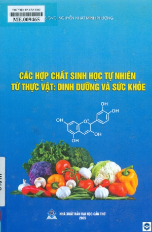 Các hợp chất sinh học tự nhiên từ thực vật: Dinh dưỡng và sức khoẻ