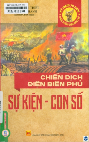 Chiến dịch Điện Biên Phủ: Sự kiện - con số