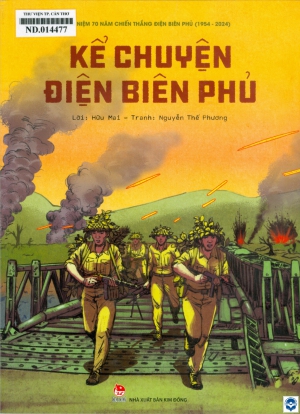 Kể chuyện Điện Biên Phủ : Dành cho thiếu nhi