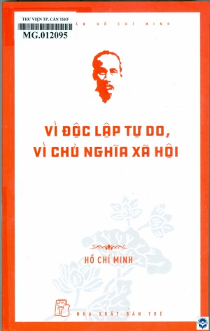 Vì độc lập tự do, vì chủ nghĩa xã hội