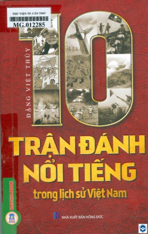 10 trận đánh nổi tiếng trong lịch sử Việt Nam
