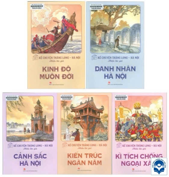 Bộ sách “Kể chuyện Thăng Long - Hà Nội”