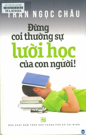 Đừng coi thường sự lười học của con người !