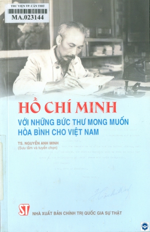 Hồ Chí Minh với những bức thư mong muốn hoà bình cho Việt Nam