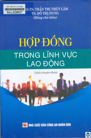 Hợp đồng trong lĩnh vực lao động : Sách chuyên khảo