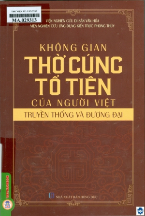 Không gian thờ cúng tổ tiên của người Việt - Truyền thống và đương đại