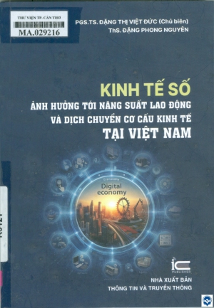 Kinh tế số ảnh hưởng tới năng suất lao động và dịch chuyển cơ cấu kinh tế tại Việt Nam