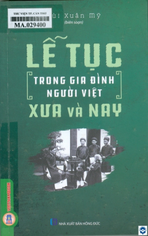 Lễ tục trong gia đình người Việt xưa và nay