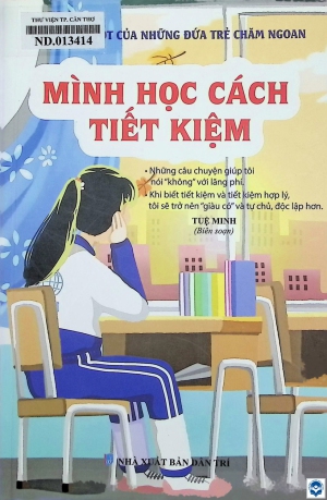 Thói quen tốt của những đứa trẻ chăm ngoan: Mình học cách tiết kiệm