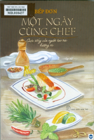 Một ngày cùng Chef - Cuộc sống của người tạo ra hương vị : Tạp bút