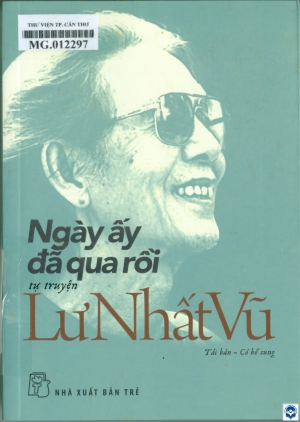 Ngày ấy đã qua rồi : Tự truyện