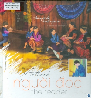 Artbook Người Đọc - Một người đọc là một người mơ = The Reader : A reader is a dreamer : Sách song ngữ