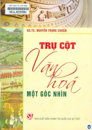 Trụ cột văn hoá: Một góc nhìn