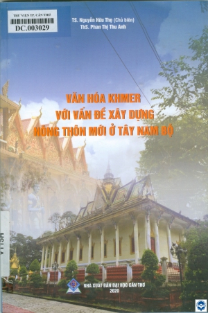 Văn hoá Khmer với vấn đề xây dựng nông thôn mới ở Tây Nam Bộ